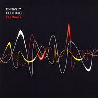Dynasty Electric - Burning