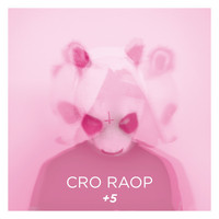 Cro - Raop +5 (Explicit)
