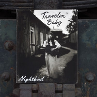 Nightbird - Travelin' Baby