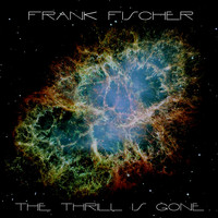 Frank Fischer - The Thrill Is Gone