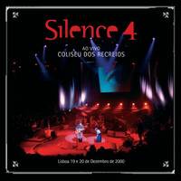 Silence 4 - Ao Vivo No Coliseu Dos Recreios (Ao Vivo)
