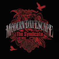 Modern Day Escape - The Syndicate