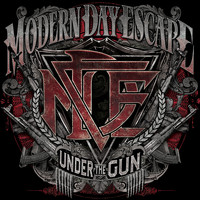 Modern Day Escape - Under the Gun
