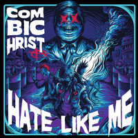 Combichrist - Hate Like Me (Explicit)
