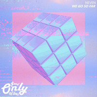 Neven - We Go So Far