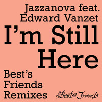 Jazzanova - I'm Still Here - Best's Friends Remixes