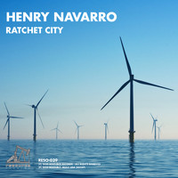 Henry Navarro - Ratchet City