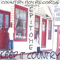 Epitome - Keep It Country