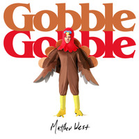 Matthew West - Gobble Gobble