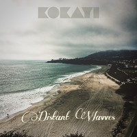 Kokayi - Distant Wavves
