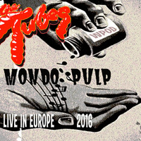 The Tubes - Mondo Pulp (Live in Europe 2016)