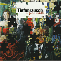 Tiefenrausch - Enfant Terrible