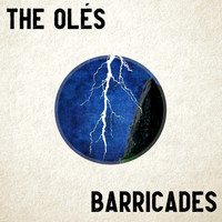 The Olés - Barricades