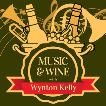 Wynton Kelly - Music & Wine with Wynton Kelly
