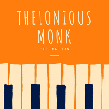 Thelonious Monk - Thelonious
