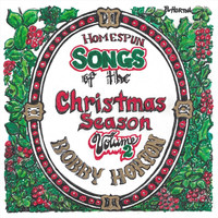 Bobby Horton - Homespun Songs of the Christmas Season, Vol. 2