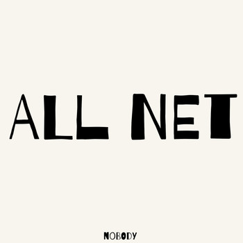NOBODY - ALL NET (Explicit)