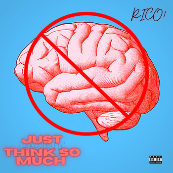 Rico - Just Dont (Explicit)