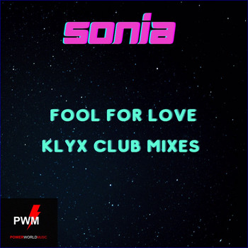 Sonia - Fool for Love (Klyx Club Mixes)
