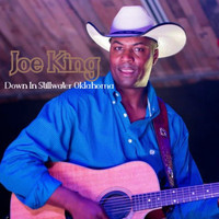 Joe King - Down in Stillwater Oklahoma