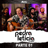 Pedra Letícia - Live de 15 Anos, Pt. 1 (Explicit)