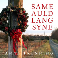 Anne Trenning - Same Auld Lang Syne