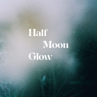 Lo-Fang - Half Moon Glow 