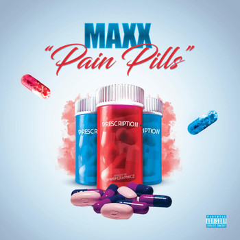 Maxx - Pain Pills (Explicit)