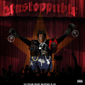 Ace - Unstoppable (Explicit)