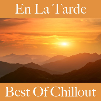 Intakt - En la Tarde: Best Of Chillout