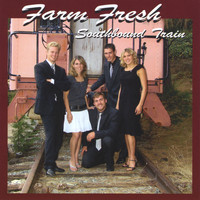 Farm Fresh - Southbound Train