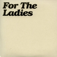 Kim Hiorthøy - For the Ladies
