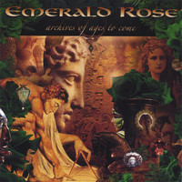 emerald rose - Archives of Ages to Come