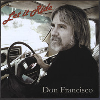 Don Francisco - Let It Ride