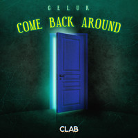 Geluk - Come Back Around