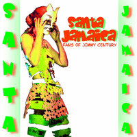 Fans Of Jimmy Century - Santa Jamaica (Jolly Old St. Nick)
