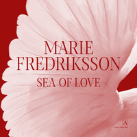 Marie Fredriksson - Sea of Love