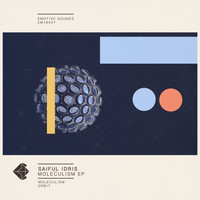 Saiful Idris - Moleculism EP