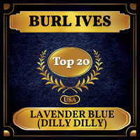 Burl Ives - Lavender Blue (Dilly Dilly) (Billboard Hot 100 - No 16)