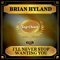 Brian Hyland - I'll Never Stop Wanting You (Billboard Hot 100 - No 83)