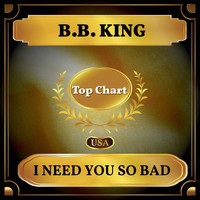 B.B. King - I Need You So Bad (Billboard Hot 100 - No 85)