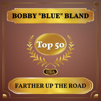 Bobby "Blue" Bland - Farther Up the Road (Billboard Hot 100 - No 43)