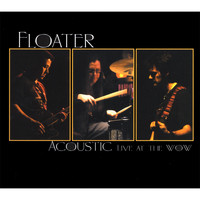 Floater - Acoustic Live At The Wow