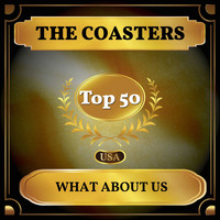 The Coasters - What About Us (Billboard Hot 100 - No 47)