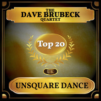 The Dave Brubeck Quartet - Unsquare Dance (UK Chart Top 40 - No. 14)