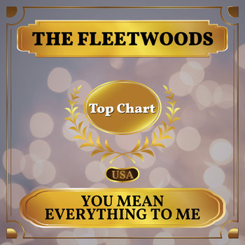 The Fleetwoods - You Mean Everything to Me (Billboard Hot 100 - No 84)