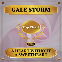 Gale Storm - A Heart Without a Sweetheart (Billboard Hot 100 - No 79)