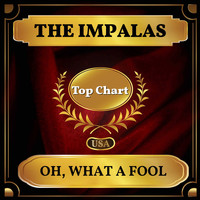 The Impalas - Oh, What a Fool (Billboard Hot 100 - No 86)