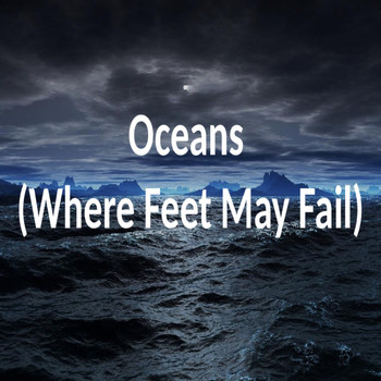 Hillsong United - Where Feet May Fail