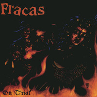 Fracas - On Trial